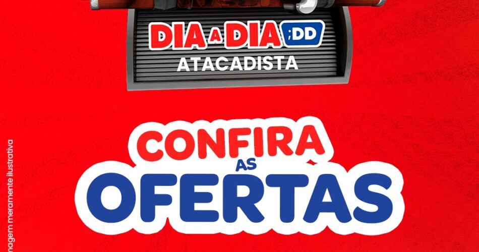 Ofertas Atacadão Dia a Dia